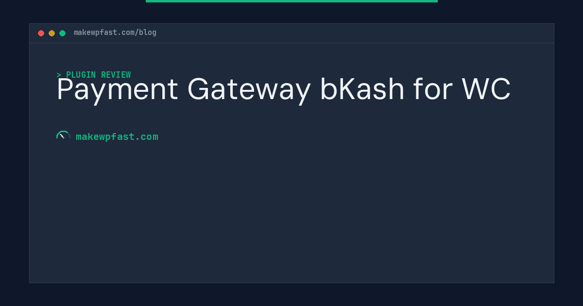 Payment Gateway bKash for WC - MakeWPFast