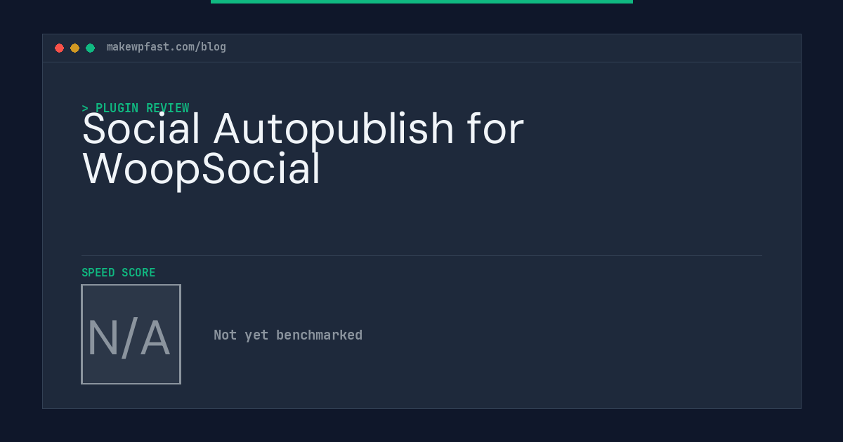 Social Autopublish for WoopSocial - MakeWPFast