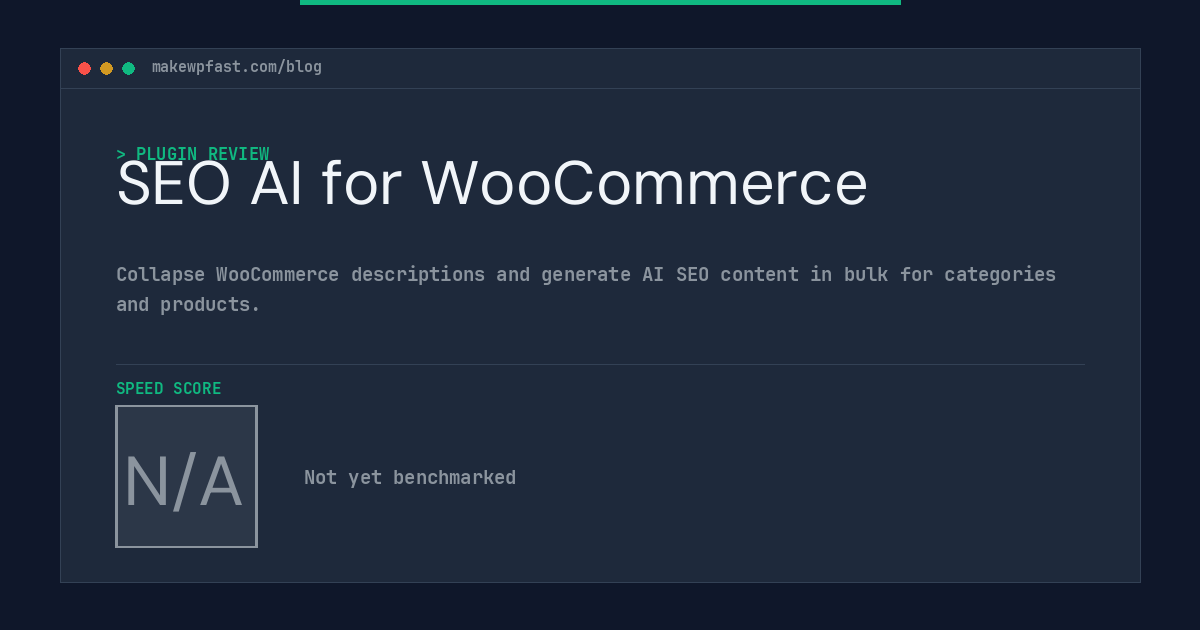 SEO AI for WooCommerce - MakeWPFast