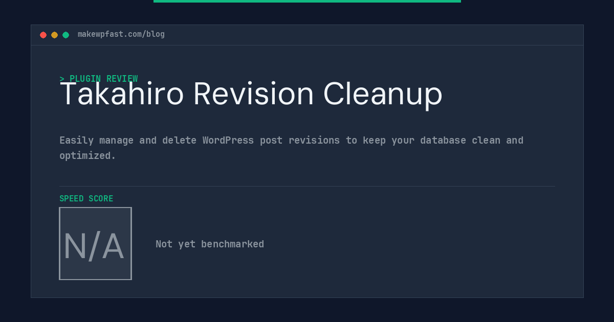 Takahiro Revision Cleanup - MakeWPFast