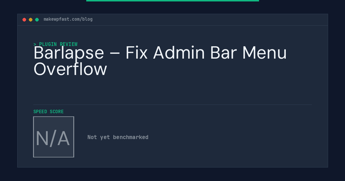 Barlapse – Fix Admin Bar Menu Overflow - MakeWPFast