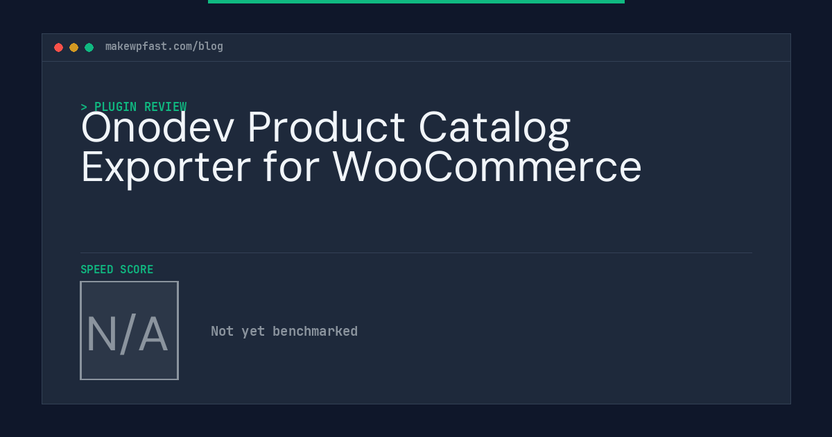 Onodev Product Catalog Exporter for WooCommerce - MakeWPFast