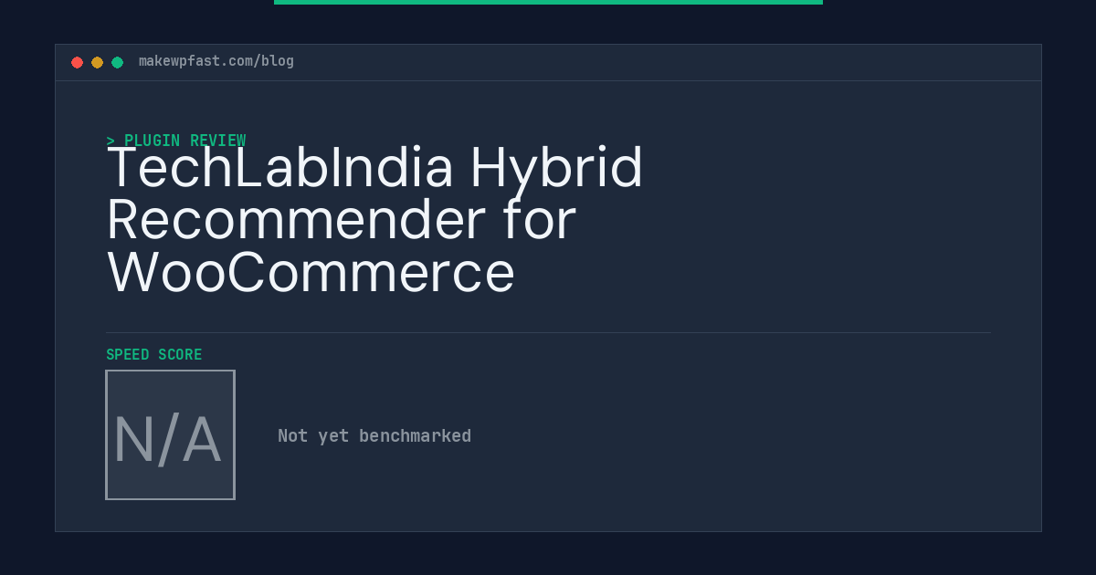TechLabIndia Hybrid Recommender for WooCommerce - MakeWPFast