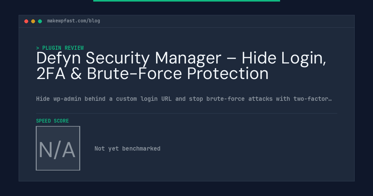 Defyn Security Manager – Hide Login, 2FA & Brute-Force Protection - MakeWPFast