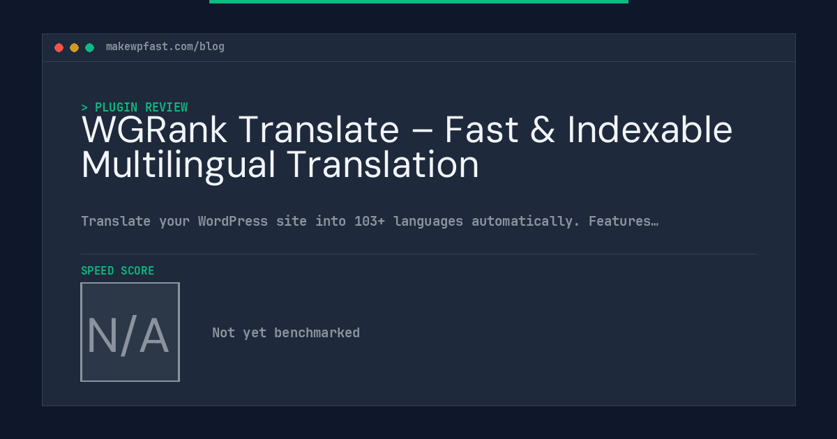 WGRank Translate – Fast & Indexable Multilingual Translation - MakeWPFast