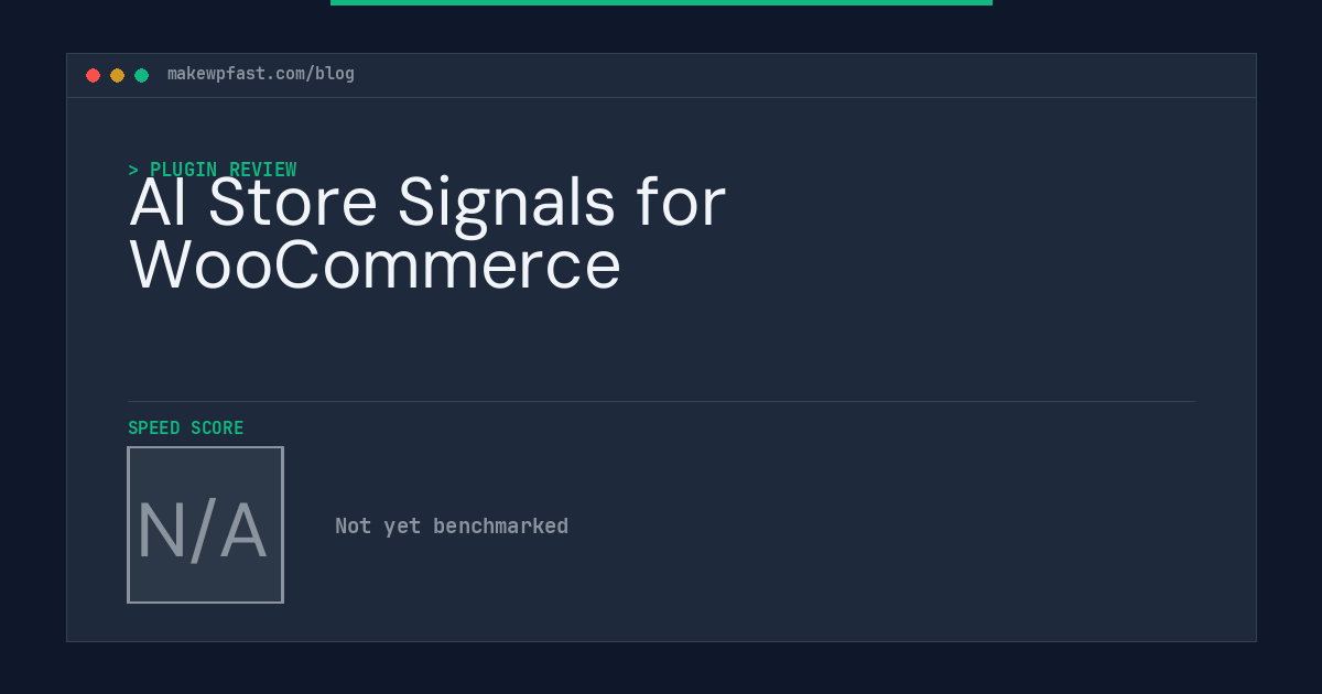 AI Store Signals for WooCommerce - MakeWPFast