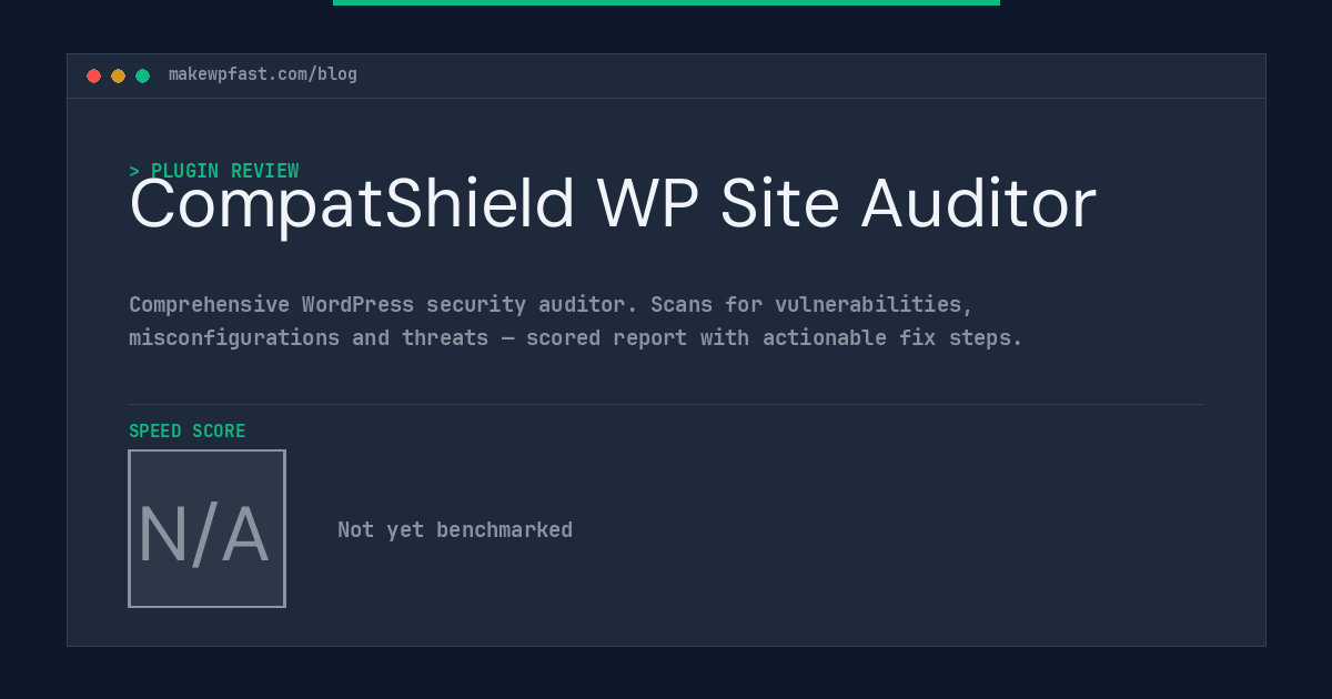 CompatShield WP Site Auditor - MakeWPFast