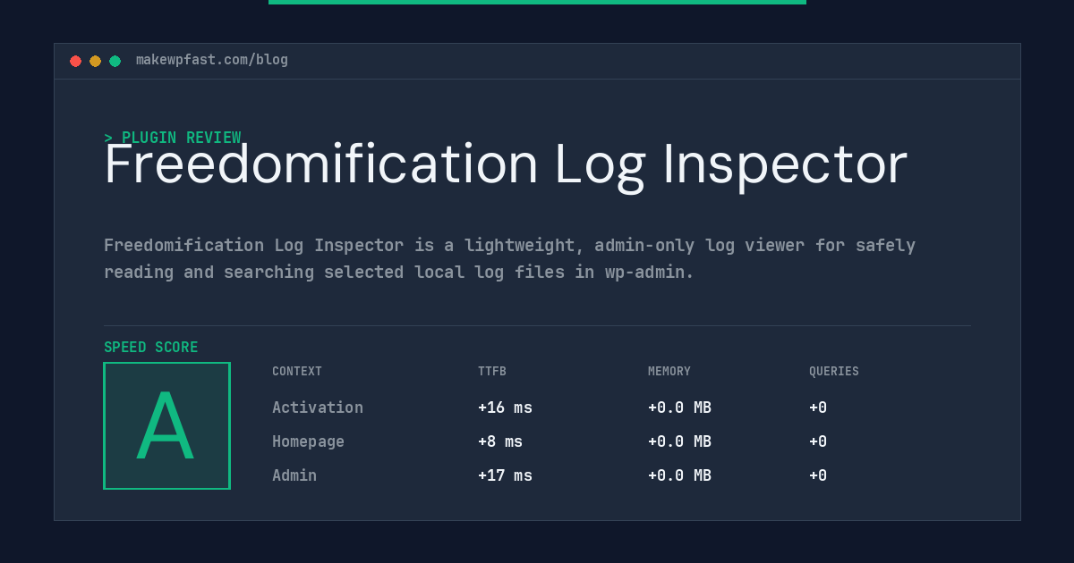 Freedomification Log Inspector - MakeWPFast