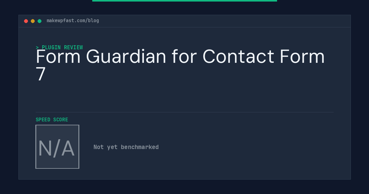 Form Guardian for Contact Form 7 - MakeWPFast