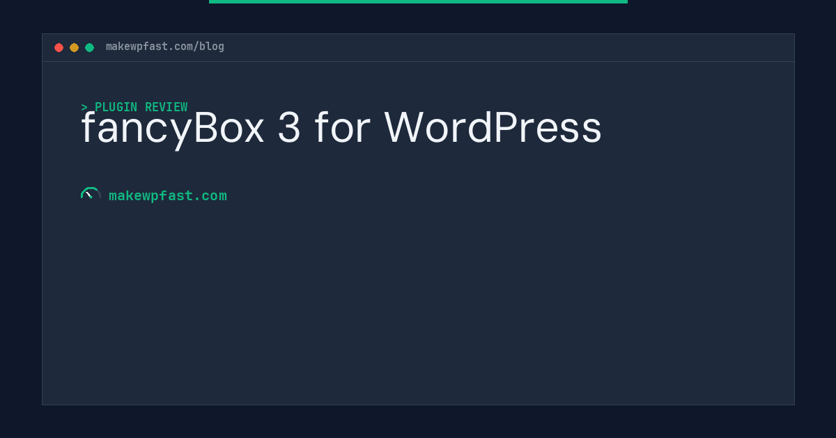 fancyBox 3 for WordPress - MakeWPFast