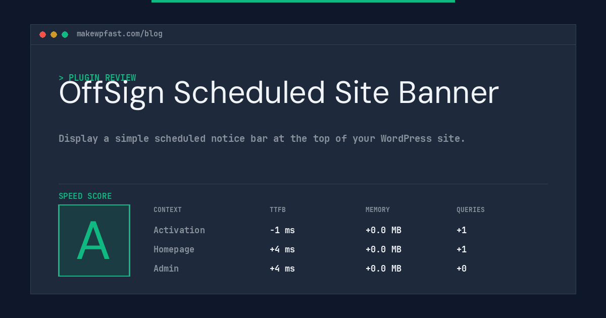 OffSign Scheduled Site Banner - MakeWPFast