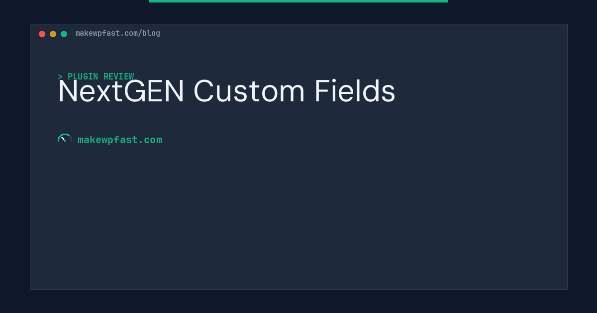 NextGEN Custom Fields - MakeWPFast