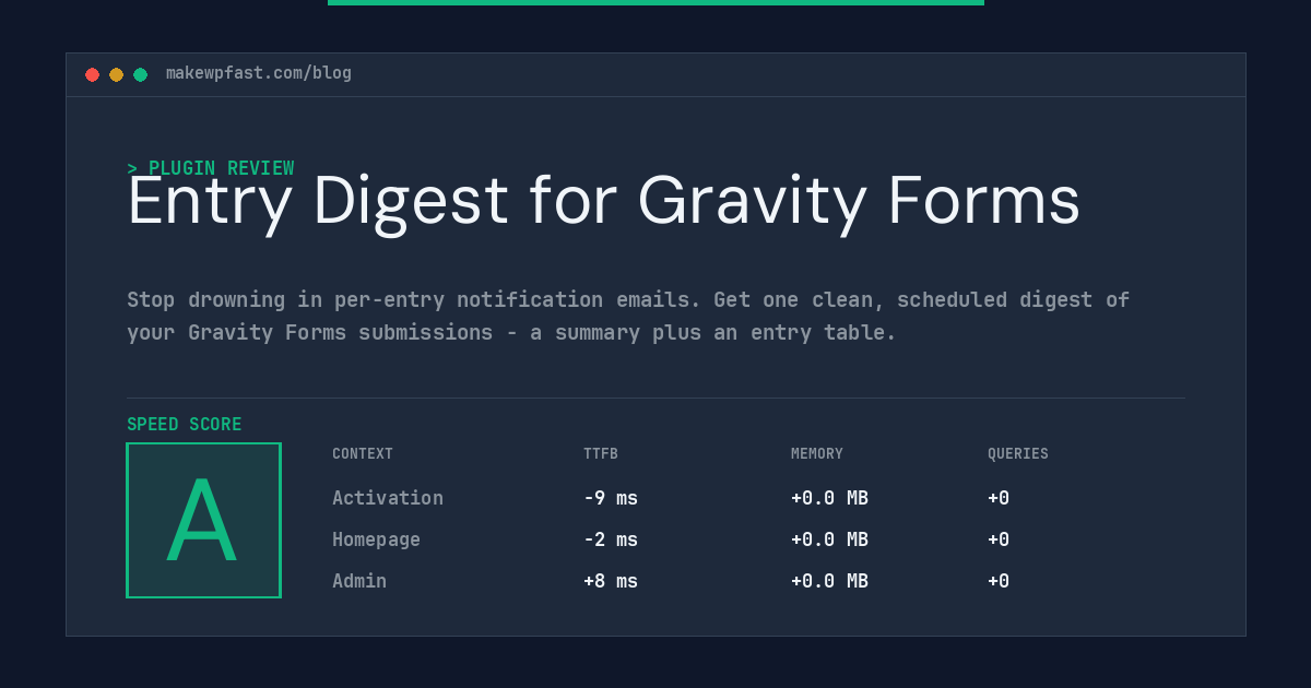 Entry Digest for Gravity Forms - MakeWPFast