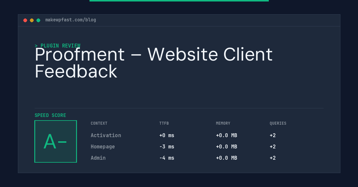 Proofment – Website Client Feedback - MakeWPFast
