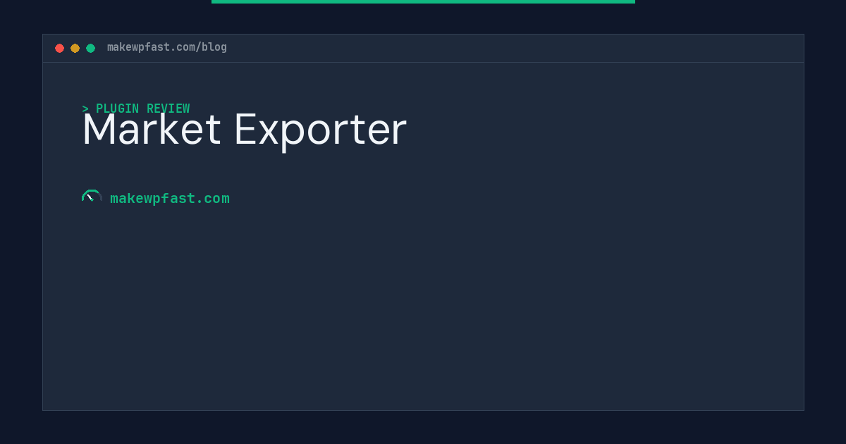 Market Exporter - MakeWPFast
