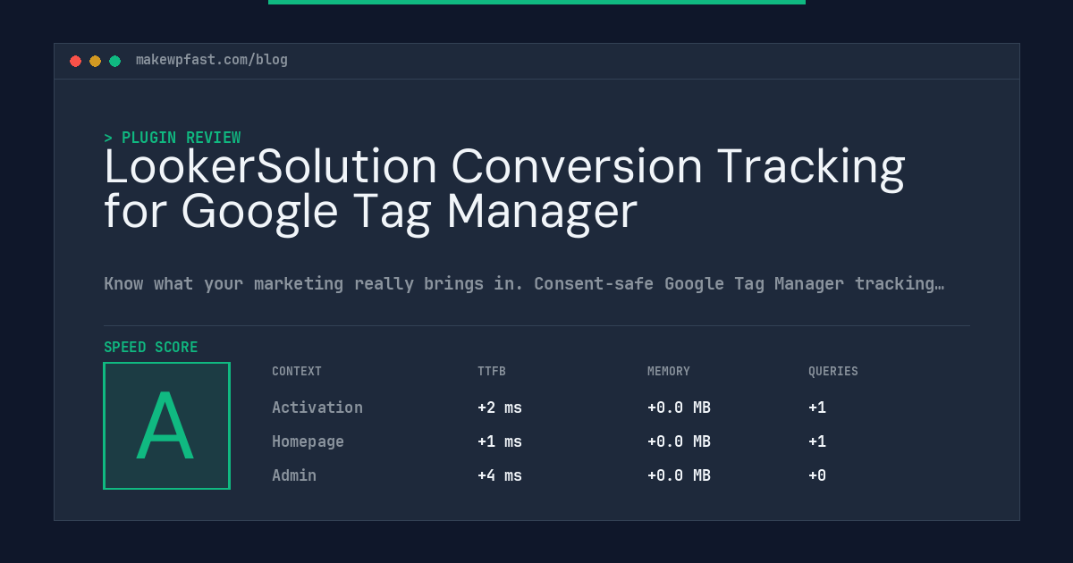 LookerSolution Conversion Tracking for Google Tag Manager - MakeWPFast