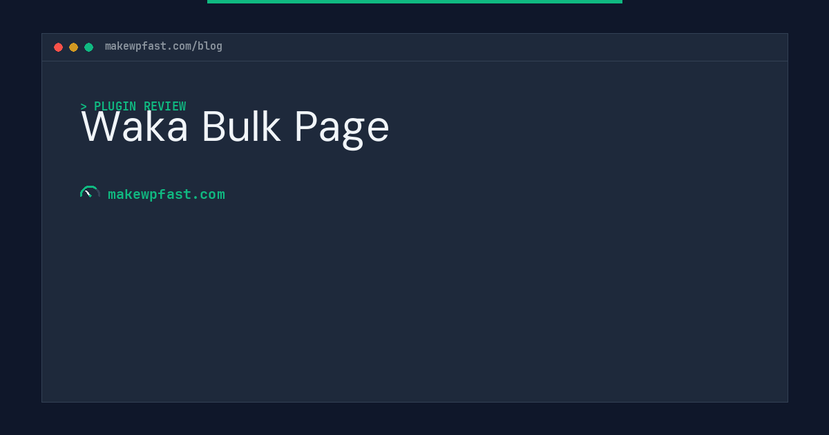 Waka Bulk Page - MakeWPFast