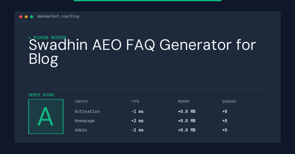 Swadhin AEO FAQ Generator for Blog - MakeWPFast