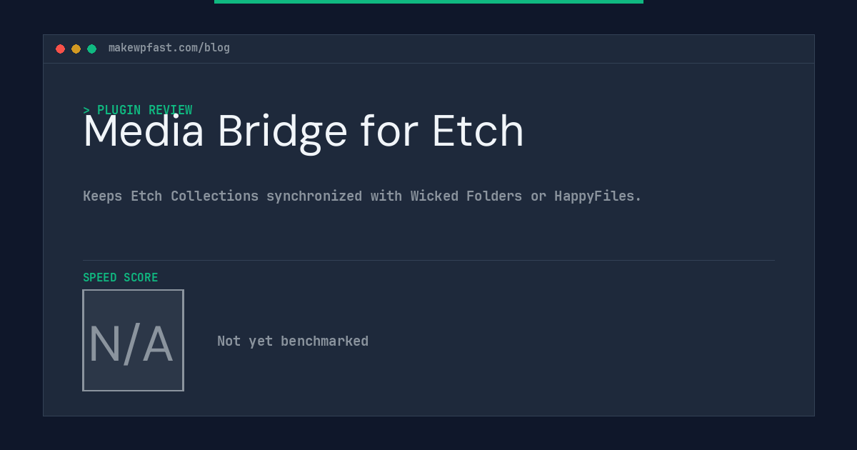 Media Bridge for Etch - MakeWPFast