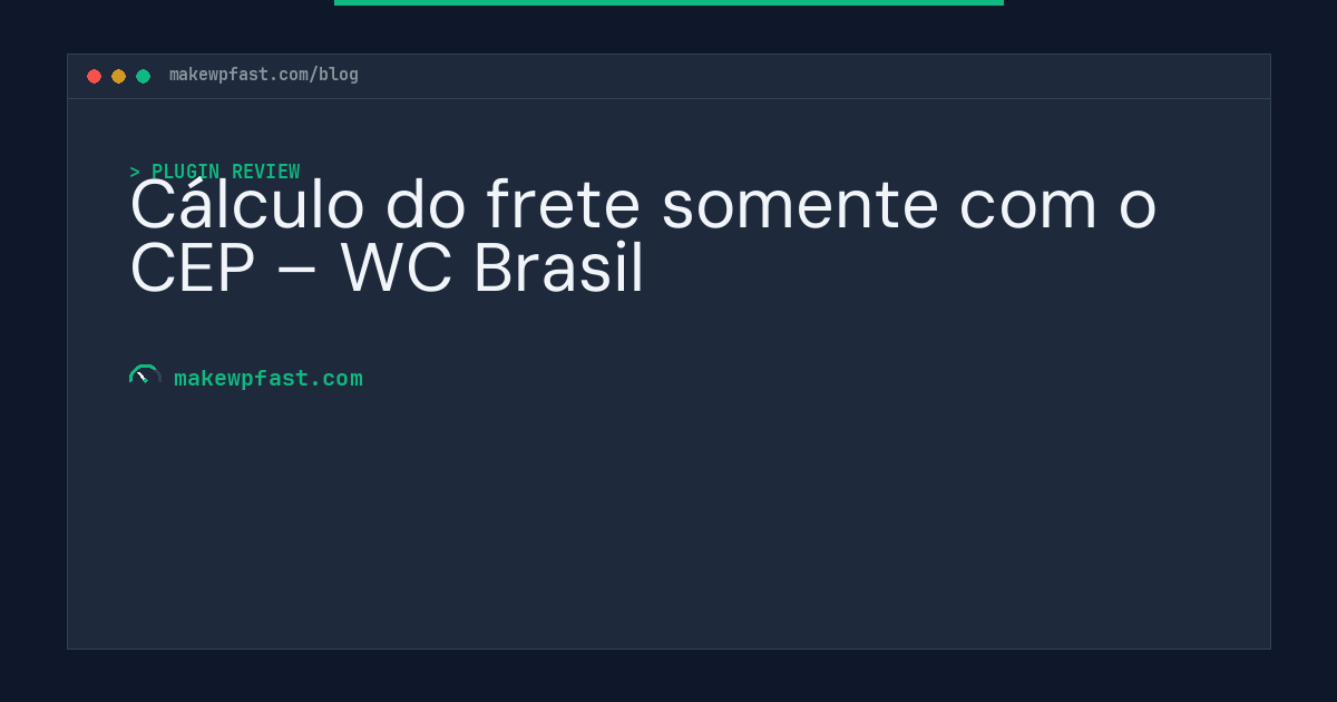 Cálculo do frete somente com o CEP – WC Brasil - MakeWPFast