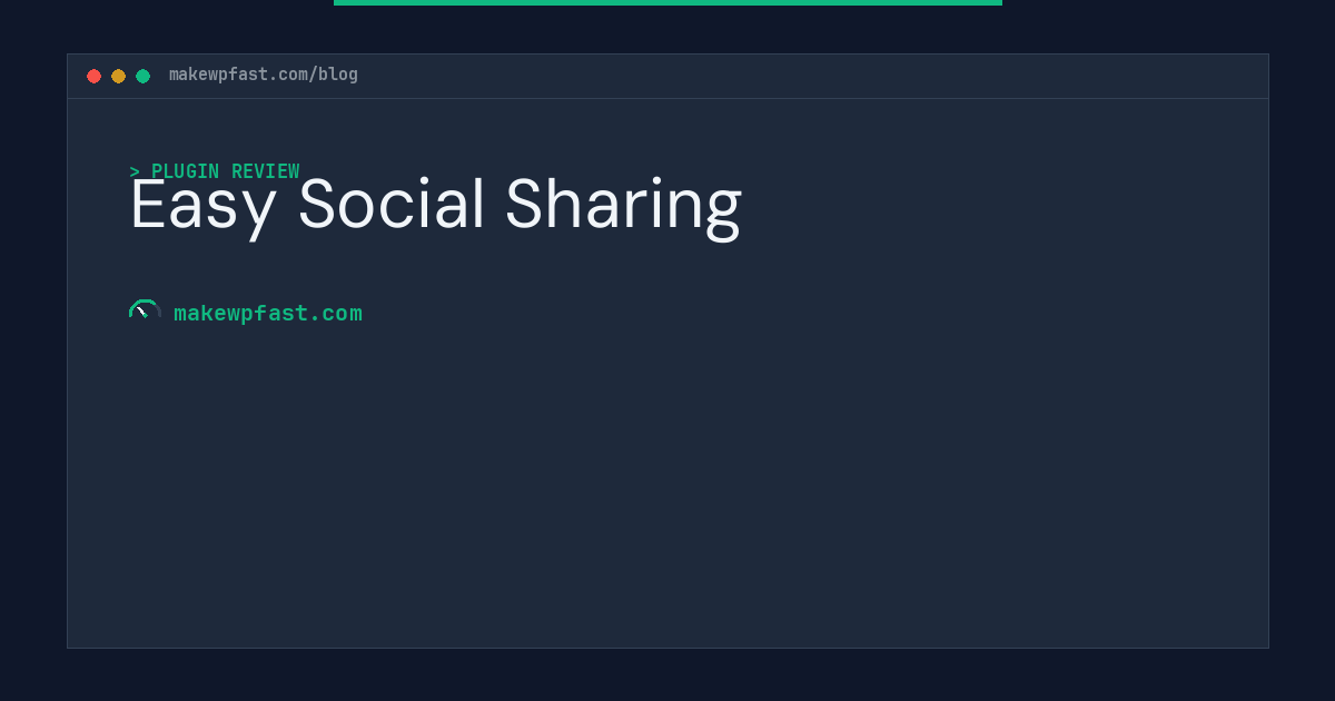 Easy Social Sharing - MakeWPFast