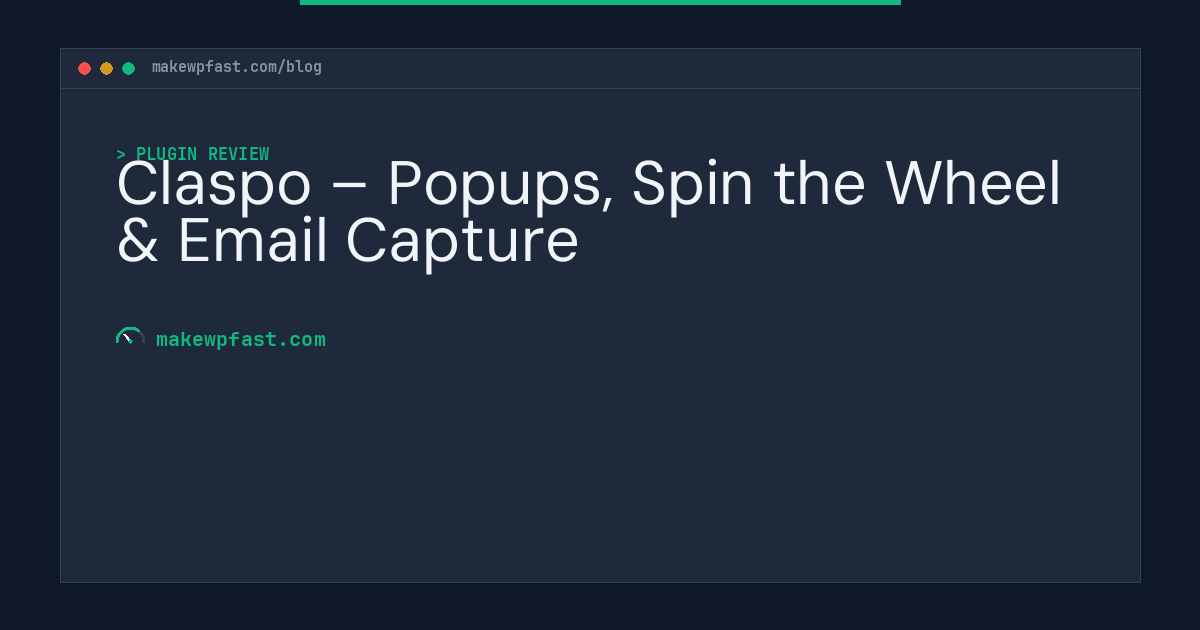 Claspo – Popups, Spin the Wheel & Email Capture - MakeWPFast