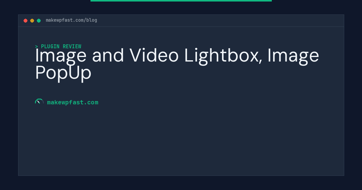 Image and Video Lightbox, Image PopUp - MakeWPFast