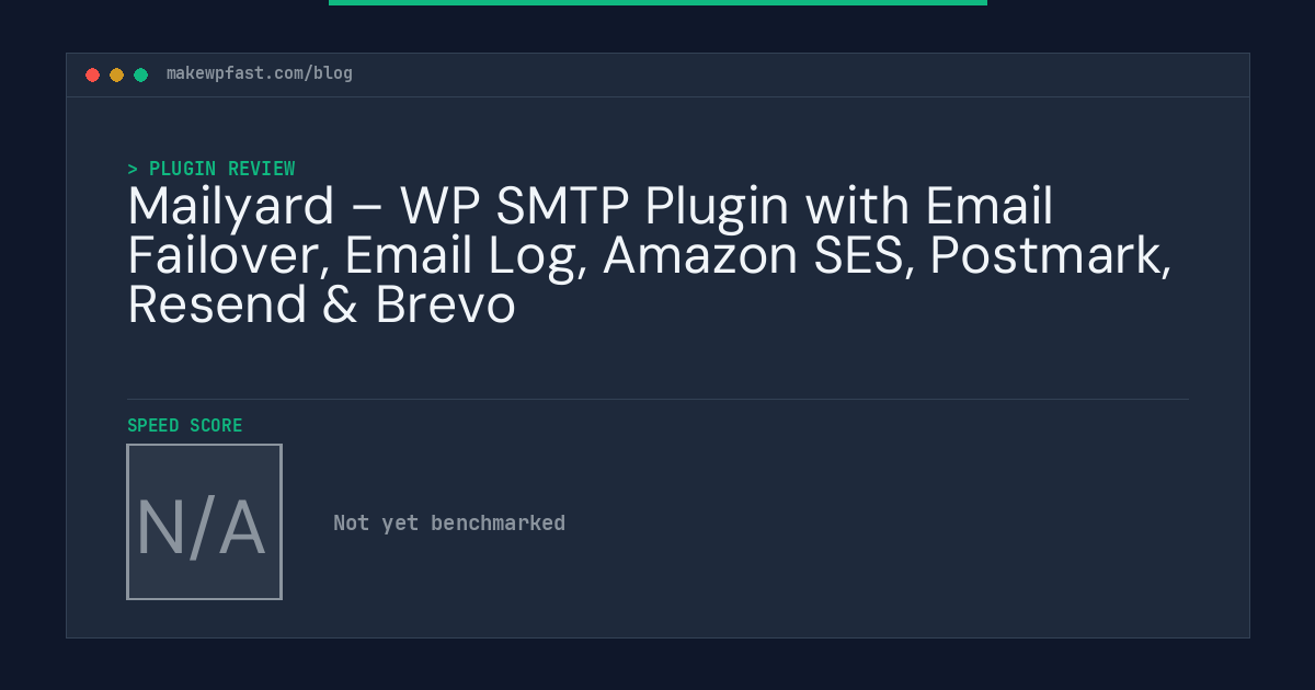 Mailyard – WP SMTP Plugin with Email Failover, Email Log, Amazon SES, Postmark, Resend & Brevo - MakeWPFast