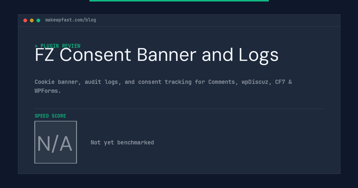 FZ Consent Banner and Logs - MakeWPFast