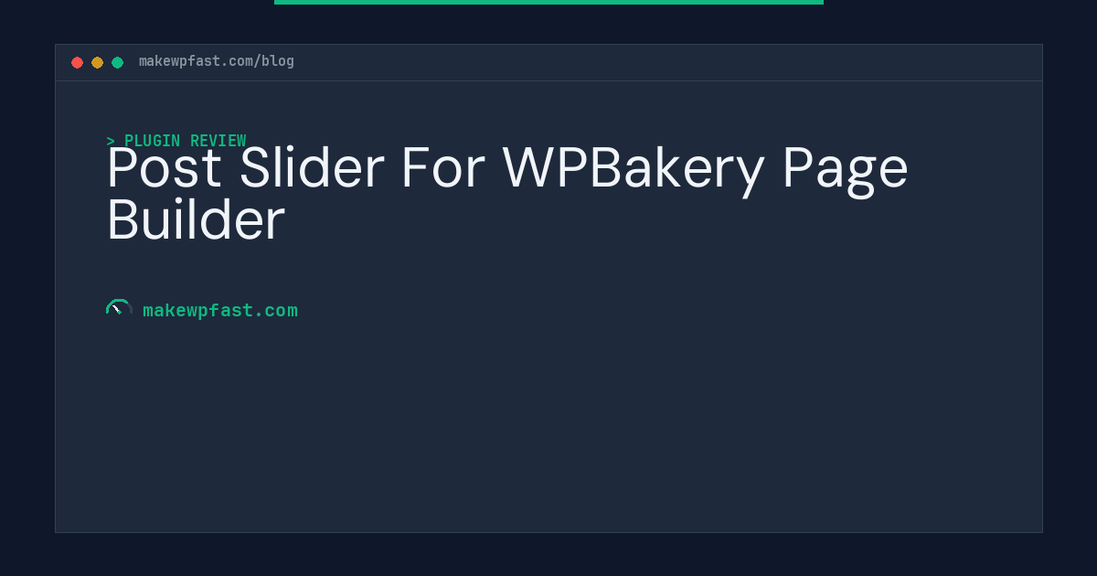 Post Slider For WPBakery Page Builder - MakeWPFast