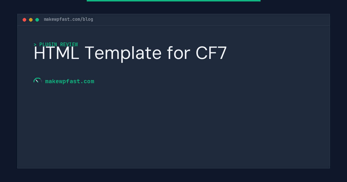 HTML Template for CF7 - MakeWPFast