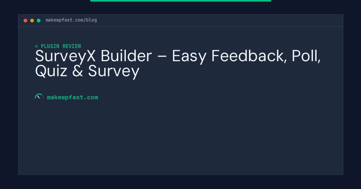 SurveyX Builder – Easy Feedback, Poll, Quiz & Survey - MakeWPFast