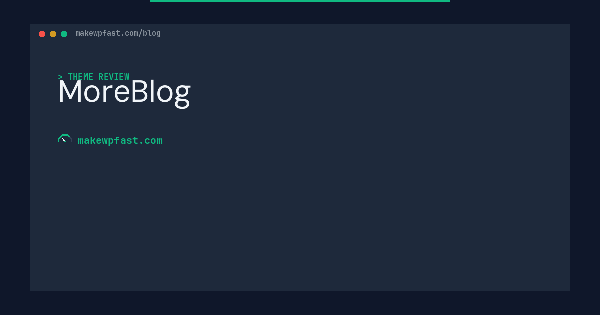 MoreBlog - MakeWPFast