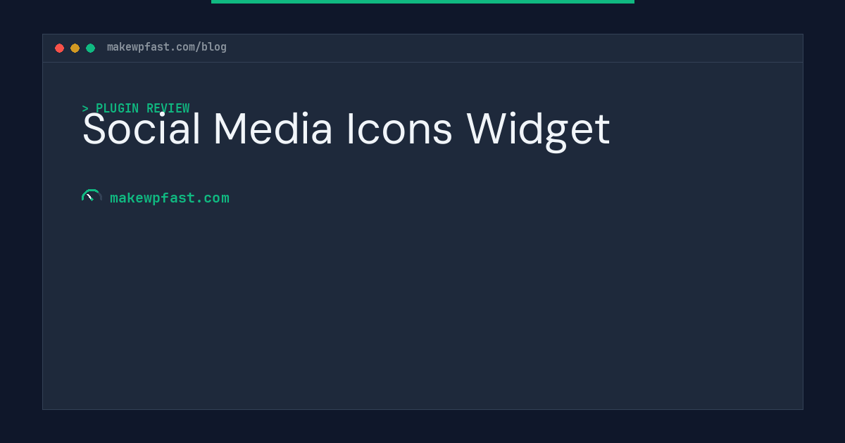 Social Media Icons Widget - MakeWPFast