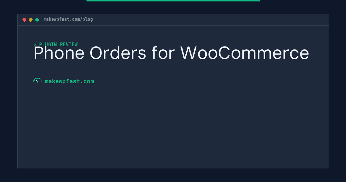 Phone Orders for WooCommerce - MakeWPFast
