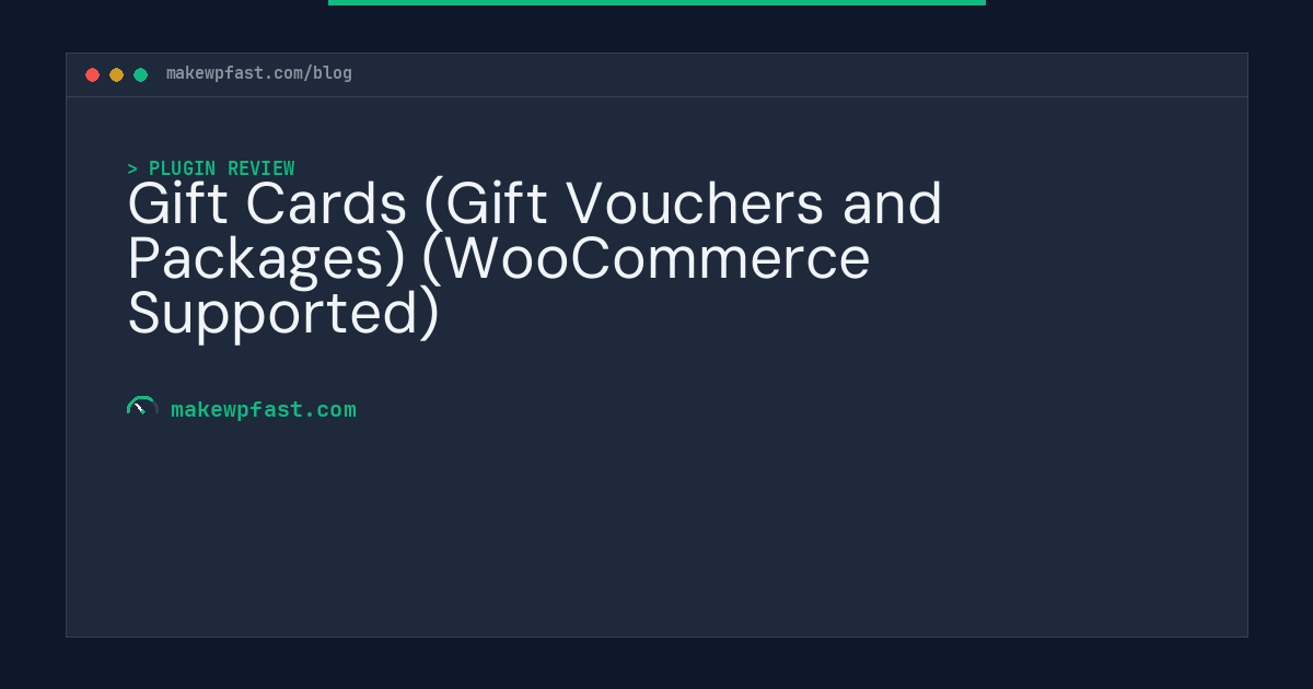 Gift Cards (Gift Vouchers and Packages) (WooCommerce Supported) - MakeWPFast