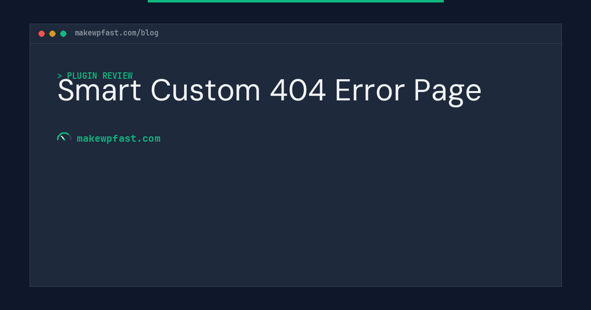Smart Custom 404 Error Page - MakeWPFast