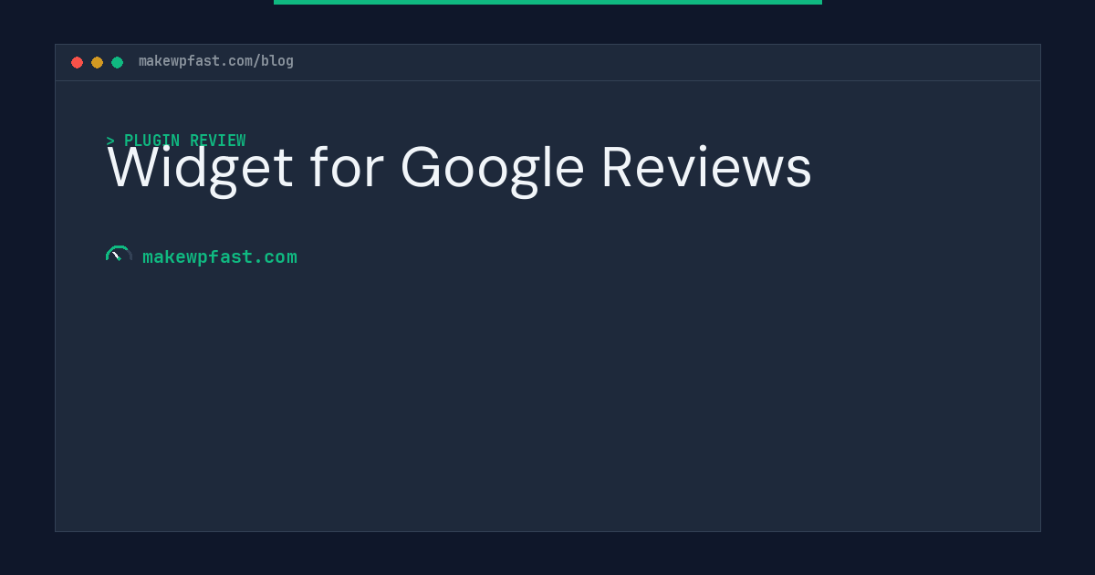Widget for Google Reviews - MakeWPFast