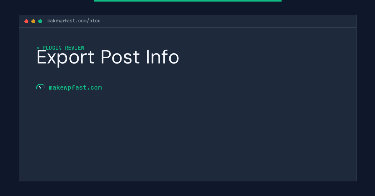 Export Post Info - MakeWPFast