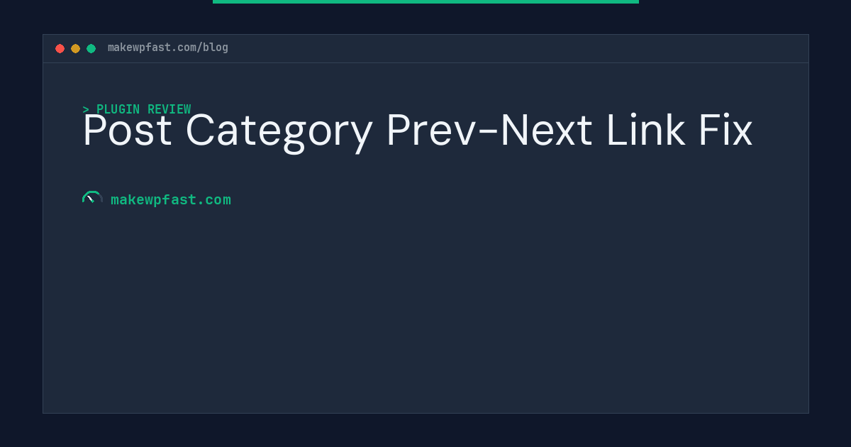 Post Category Prev-Next Link Fix - MakeWPFast