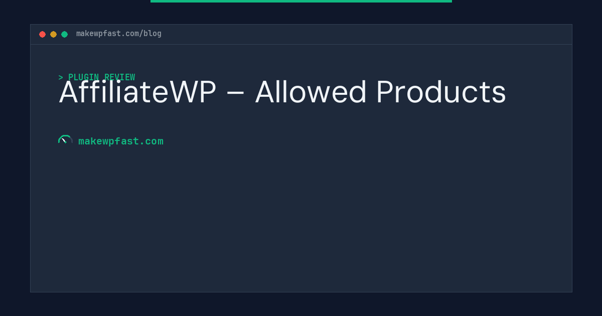 AffiliateWP – Allowed Products - MakeWPFast