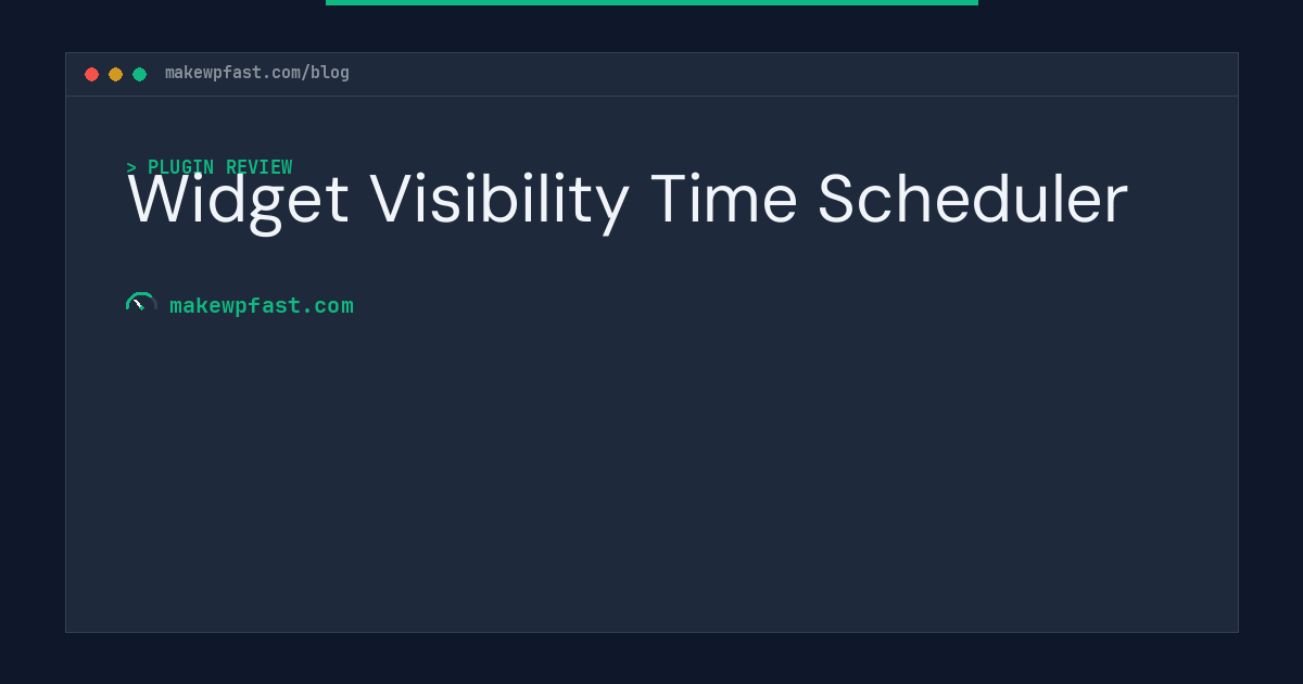 Widget Visibility Time Scheduler - MakeWPFast