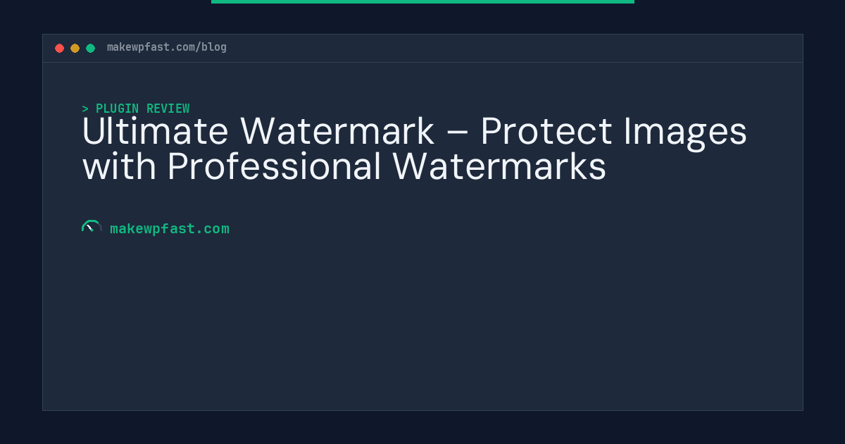 Ultimate Watermark – Protect Images with Professional Watermarks - MakeWPFast