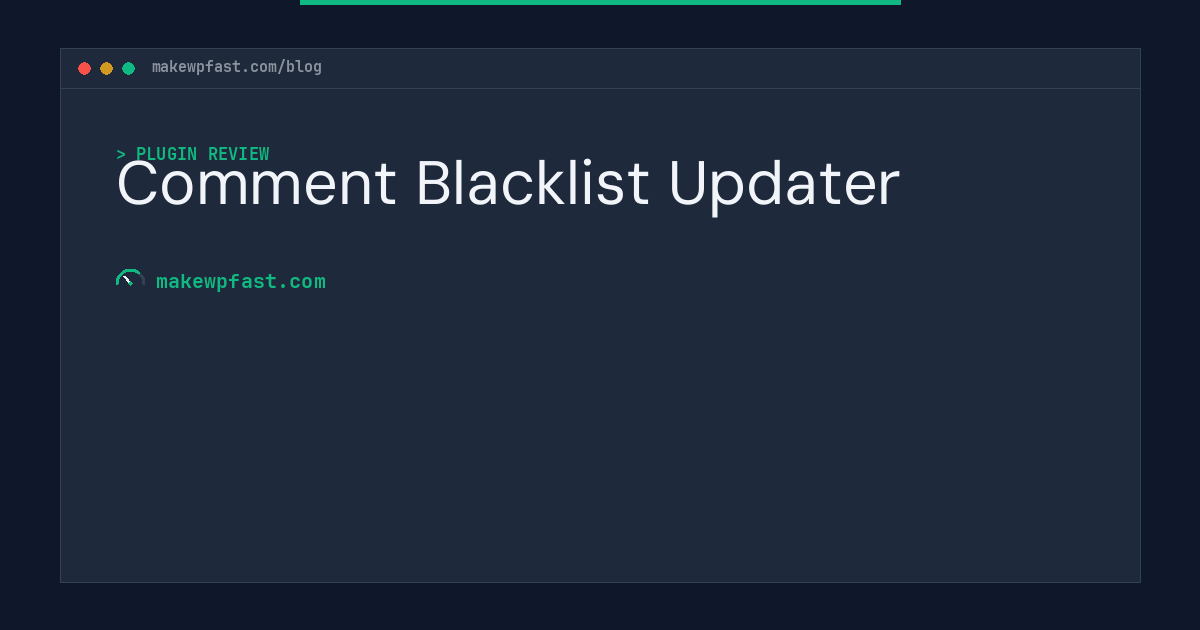 Comment Blacklist Updater - MakeWPFast