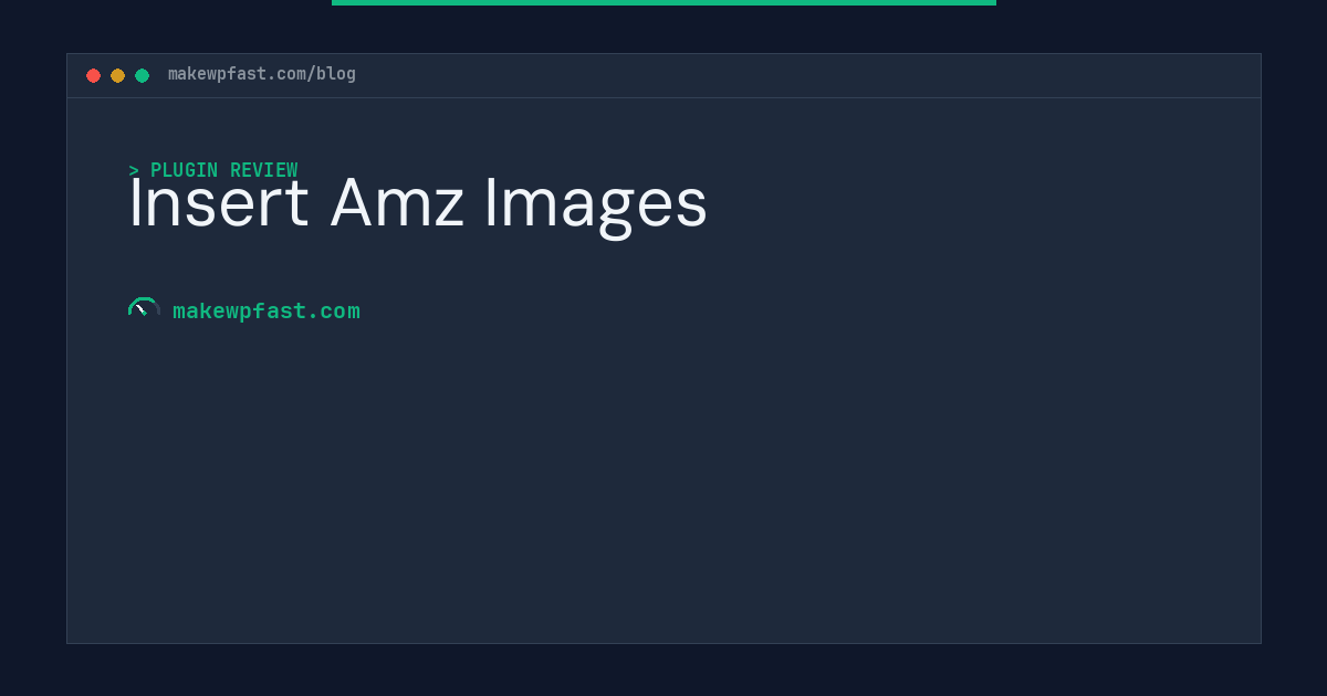Insert Amz Images - MakeWPFast