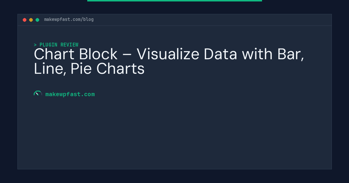 Chart Block – Visualize Data with Bar, Line, Pie Charts - MakeWPFast