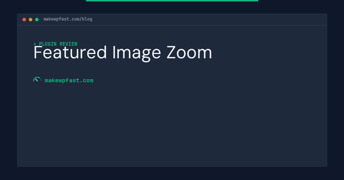 Featured Image Zoom - MakeWPFast