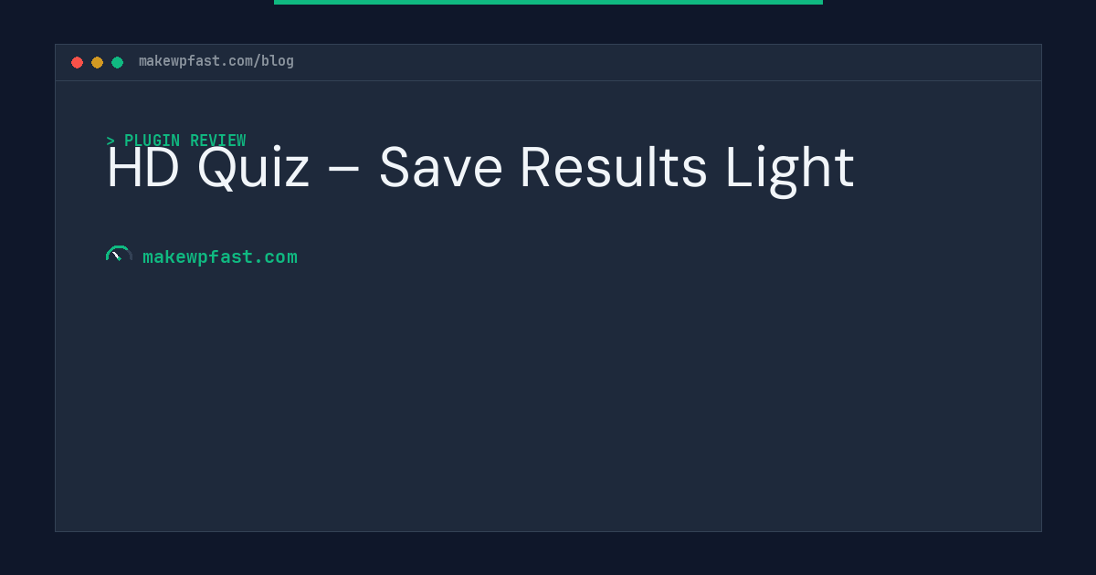 HD Quiz – Save Results Light - MakeWPFast