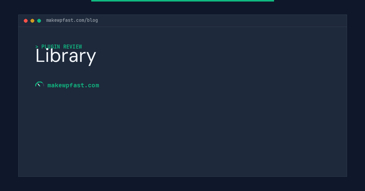 Library - MakeWPFast