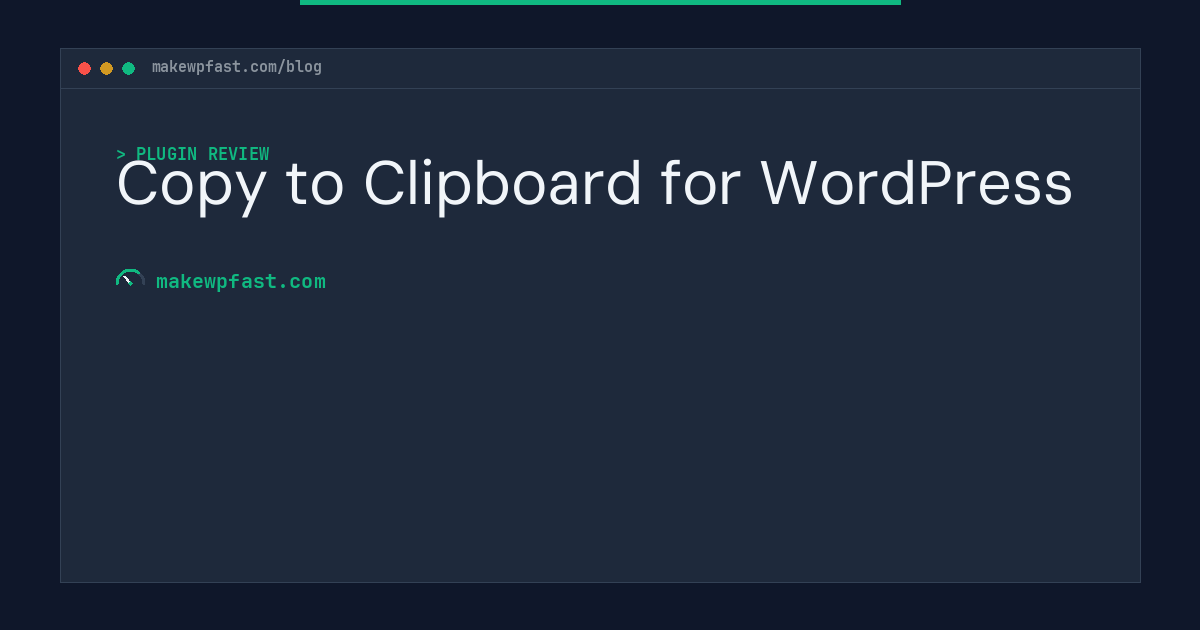 Copy to Clipboard for WordPress - MakeWPFast